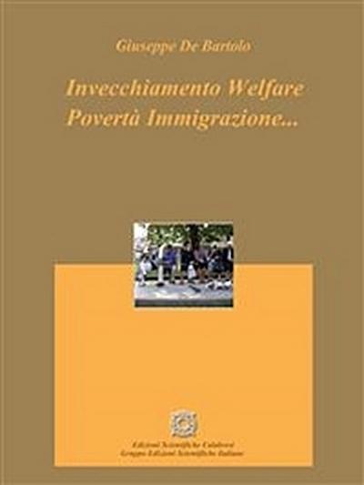 Invecchiamento Welfare Povertà Immigrazione...