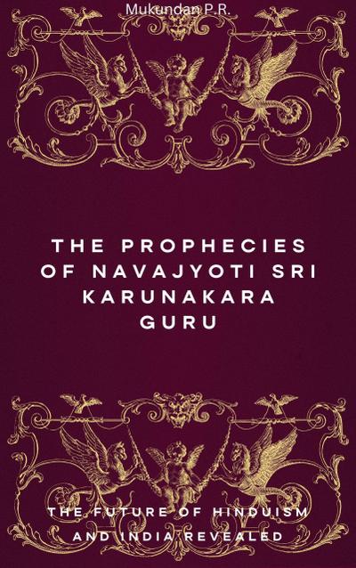 The Prophecies of Navajyoti Sri Karunakara Guru