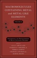 Macromolecules Containing Metal and Metal-Like Elements, Volume 10