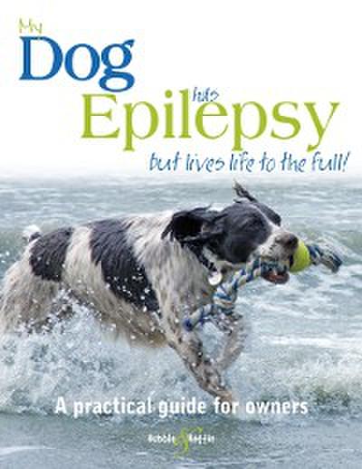 My Dog Has Epilepsy ...