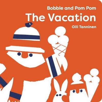 Bobble and POM Pom: The Vacation