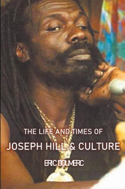 The Life And Times Of Joseph Hill and Culture