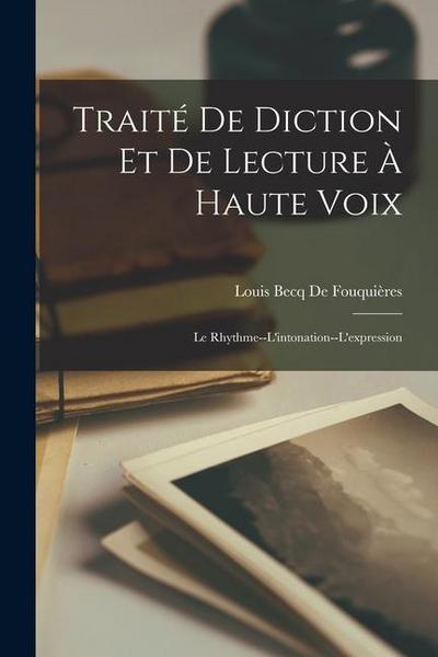 Traité De Diction Et De Lecture À Haute Voix