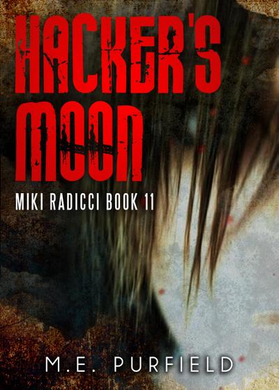Hacker’s Moon (Miki Radicci, #11)