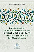 Transkulturalität im Aufeinandertreffen von Orient