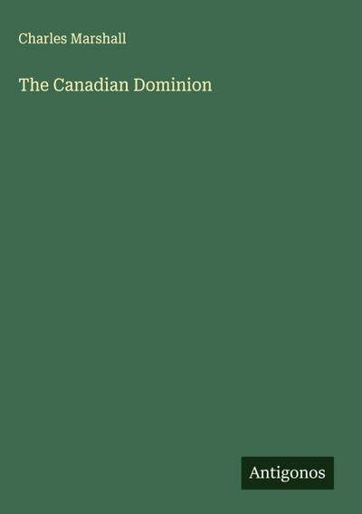 The Canadian Dominion