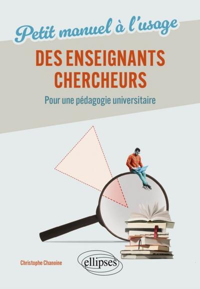 Petit manuel à l’’usage des enseignants-chercheurs