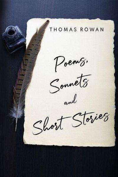 Poems, Sonnets and Short Stories