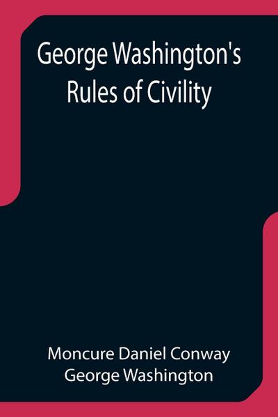 George Washington’s Rules of Civility