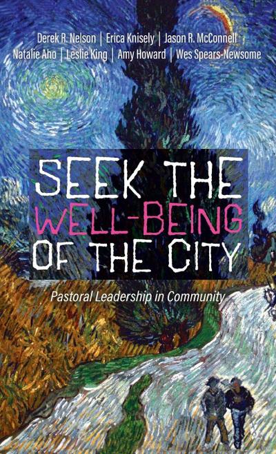 Seek the Well-Being of the City