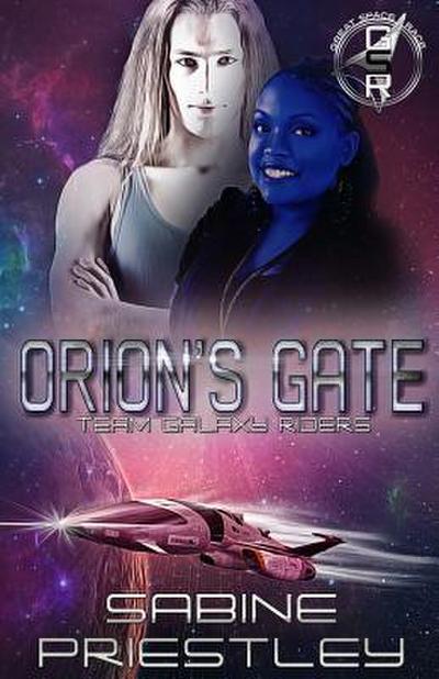 Orion’s Gate: Team Galaxy Riders