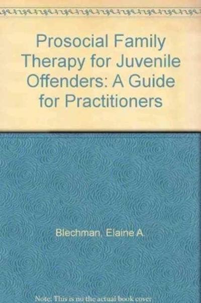 Prosocial Family Therapy for Juvenile Offenders
