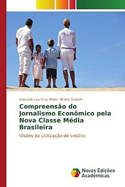 Compreensão do Jornalismo Econômico pela Nova Classe Média Brasileira