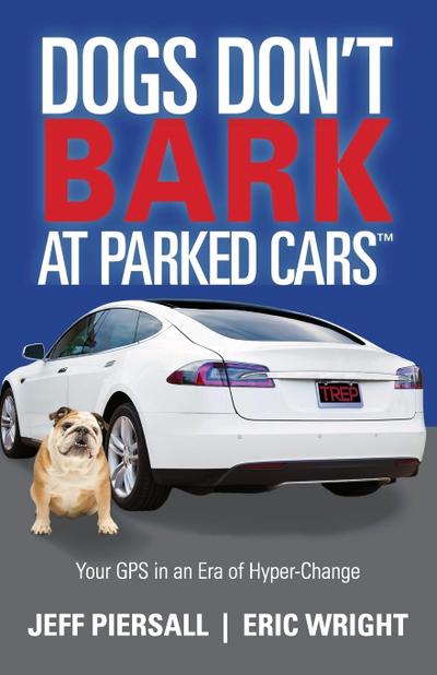 Dogs Don’t Bark at Parked Cars