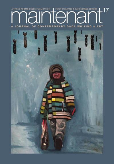 Maintenant 17: A Journal of Contemporary Dada Writing and Art