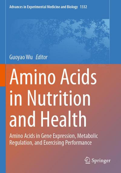 Amino Acids in Nutrition and Health