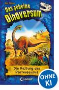 Das geheime Dinoversum (Band 15) - Die Rettung des Plateosaurus