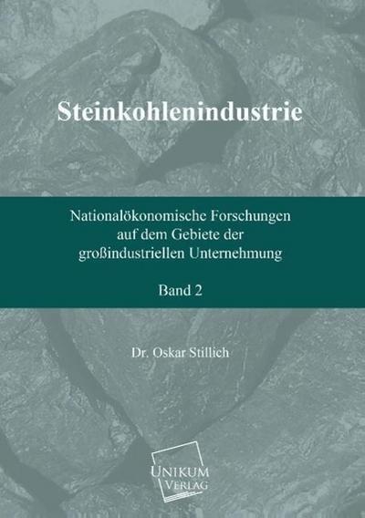 Steinkohlenindustrie. Bd.2