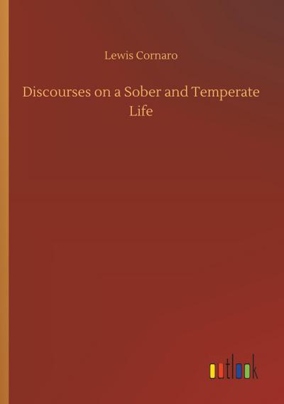 Discourses on a Sober and Temperate Life