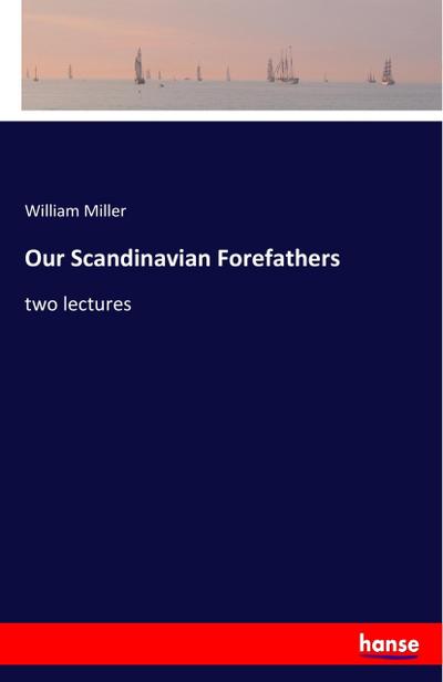 Our Scandinavian Forefathers