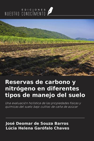 Reservas de carbono y nitrógeno en diferentes tipos de manejo del suelo