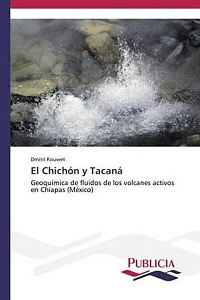 El Chichón y Tacaná