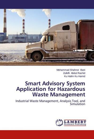 Smart Advisory System Application for Hazardous Waste Management