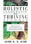 Holistic Leadership, Thriving Schools