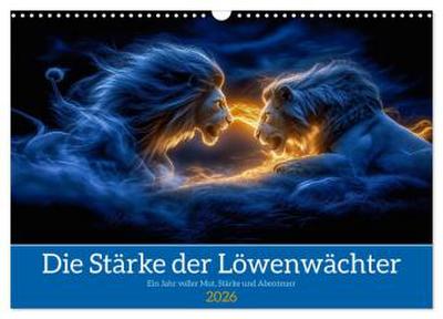Die Stärke der Löwenwächter (Wandkalender 2026 DIN A3 quer), CALVENDO Monatskalender