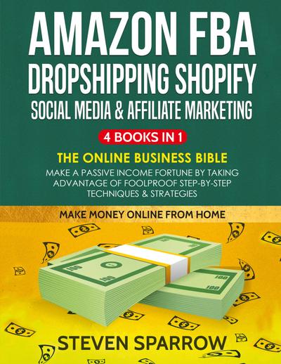 Amazon FBA, Dropshipping Shopify, Social Media & Affiliate Marketing
