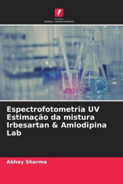 Espectrofotometria UV Estimação da mistura Irbesartan & Amlodipina Lab