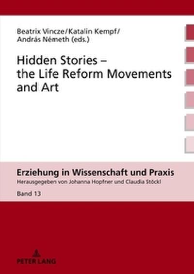 Hidden Stories - the Life Reform Movements and Art