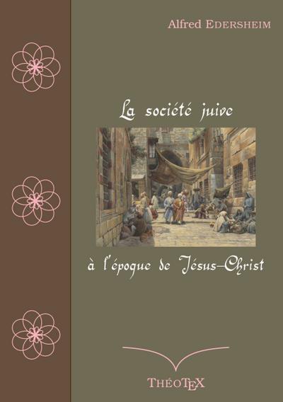 La société juive à l’époque de Jésus-Christ