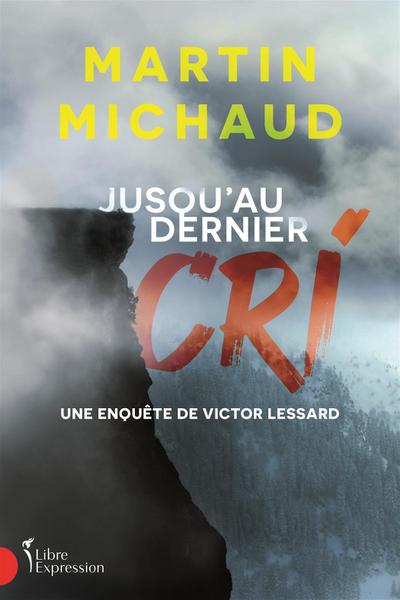 Jusqu’au dernier cri