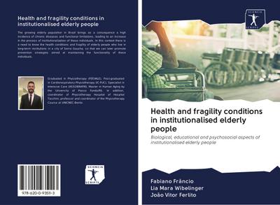 Health and fragility conditions in institutionalised elderly people