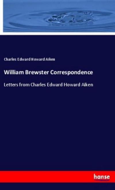 William Brewster Correspondence