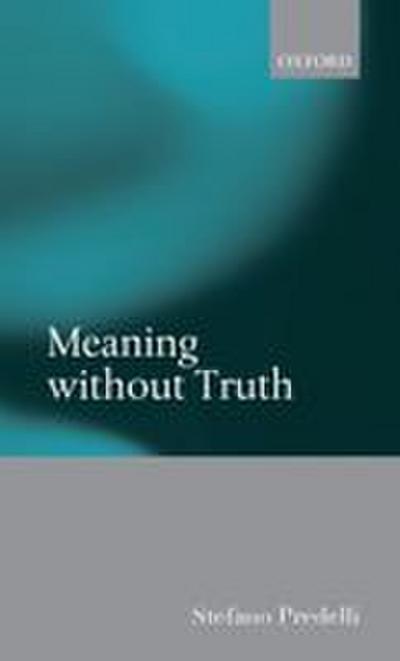 MEANING WITHOUT TRUTH C