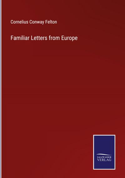 Familiar Letters from Europe