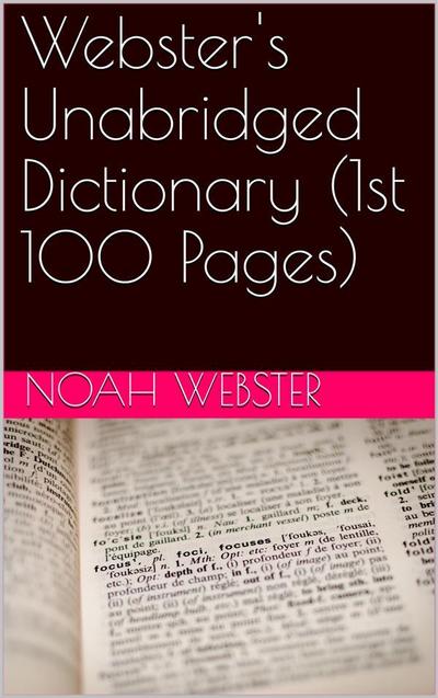 Webster’s Unabridged Dictionary (1st 100 Pages)