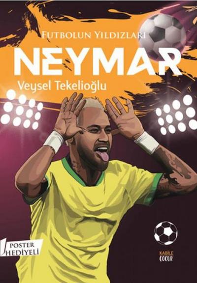 Futbolun Yildizlari Neymar Poster Hediyeli