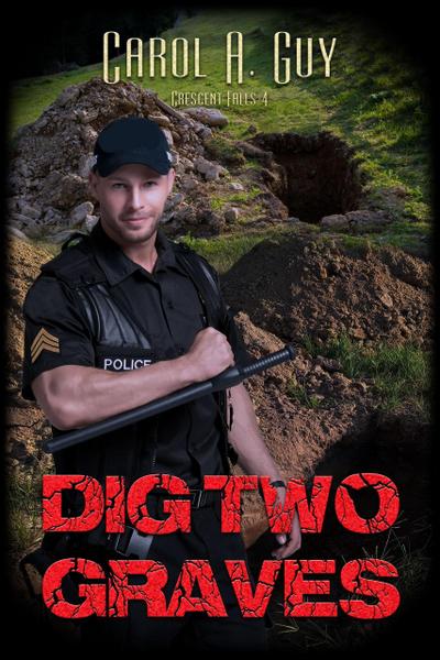 Dig Two Graves (Crescent Falls, #4)