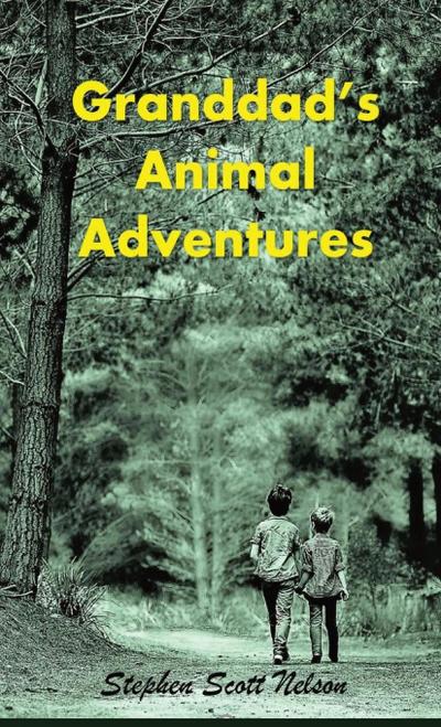 Granddad’s Animal Adventures