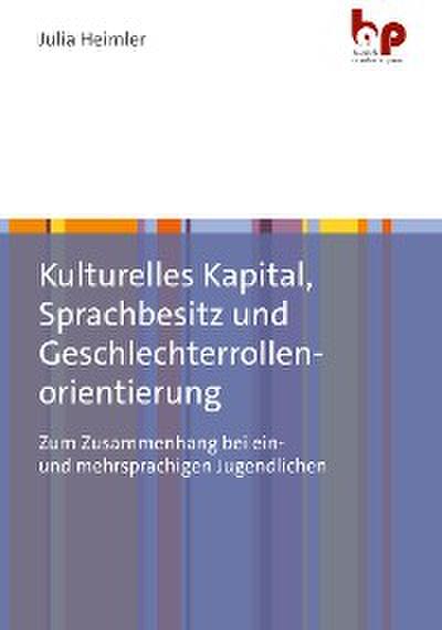 Kulturelles Kapital, Sprachbesitz und Geschlechterrollenorientierung