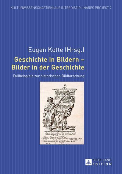 Geschichte in Bildern - Bilder in der Geschichte