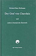 Richard-Beer-Hofmann-Werkausgabe / Der Graf von Charolais