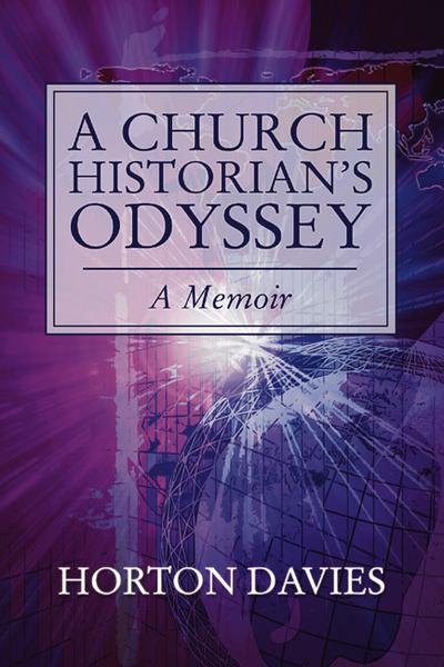 A Church Historian’s Odyssey