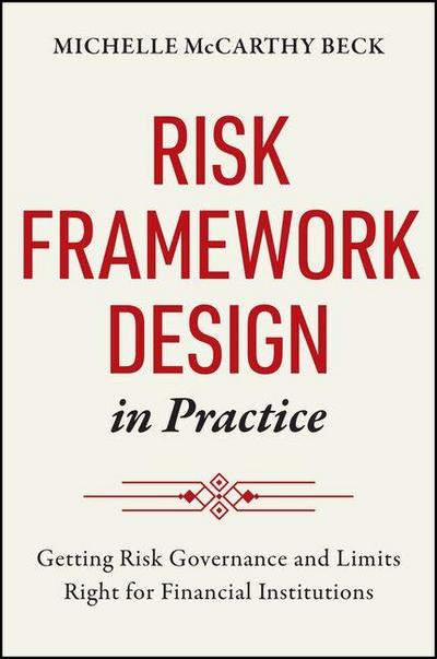 Risk Framework Design in Practice