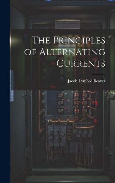 The Principles of Alternating Currents