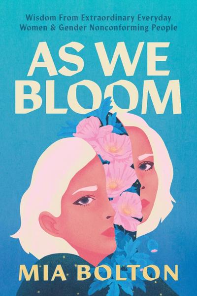 As We Bloom