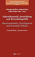 Makroökonomik, Entwicklung und Wirtschaftspolitik / Macroeconomics, Development und Economic Policies